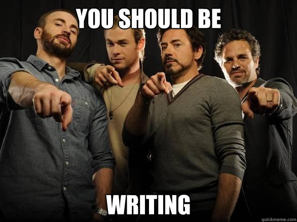 YOU SHOULD BE WRITING - YOU SHOULD BE WRITING  Avengers