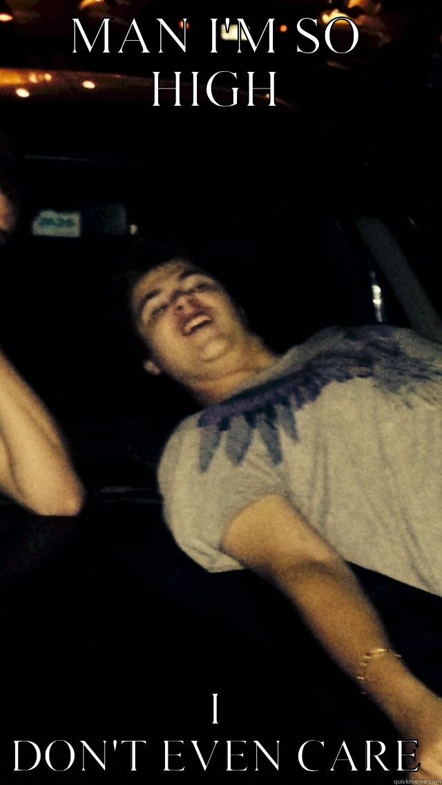 High friend - MAN I'M SO HIGH I DON'T EVEN CARE Misc