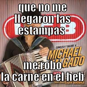 QUE NO ME LLEGARON LAS ESTAMPAS  ME ROBO LA CARNE EN EL HEB Misc