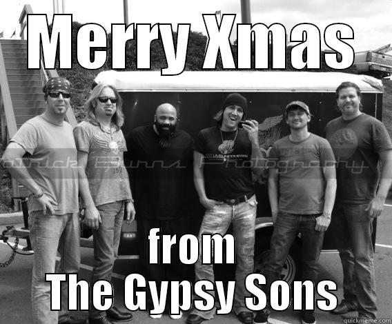 MERRY CHRISTMAS  - MERRY XMAS FROM THE GYPSY SONS Misc