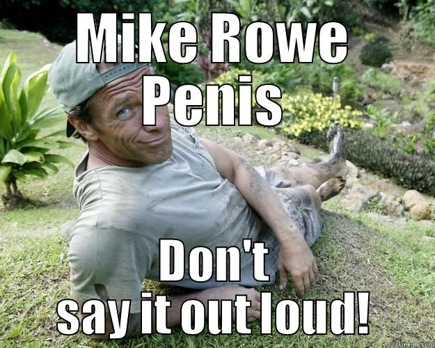 Micropenis isn't funny - MIKE ROWE PENIS DON'T SAY IT OUT LOUD! Good Guy Mike Rowe