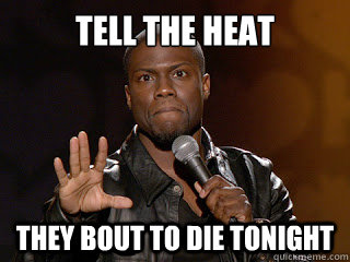 TELL THE HEAT THEY BOUT TO DIE TONIGHT  NBA FInaLS