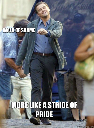 Walk of Shame More Like A Stride of Pride  Leonardo DiHapprio