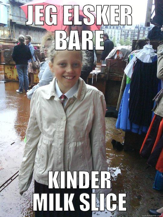 JEG ELSKER BARE KINDER MILK SLICE Misc