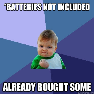*Batteries not included already bought some  Success Kid