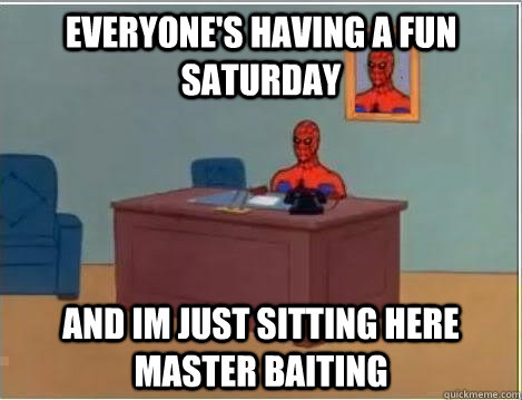 everyone's having a fun saturday and im just sitting here master baiting  Spiderman Desk