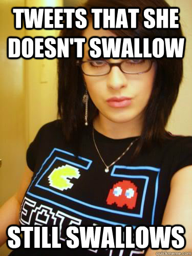 tweets that she doesn't swallow Still swallows  Cool Chick Carol