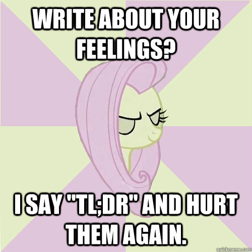 write about your feelings? i say 
