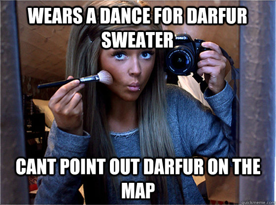 wears a dance for darfur sweater cant point out darfur on the map  
