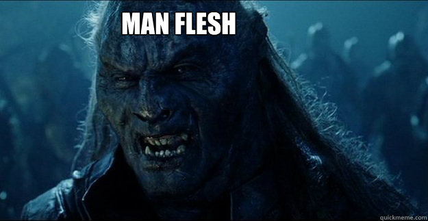     MAN FLESH  