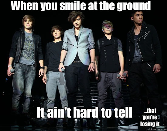 When you smile at the ground It ain't hard to tell ...that you're losing it  