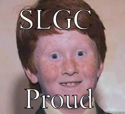 SLGC  PROUD Over Confident Ginger