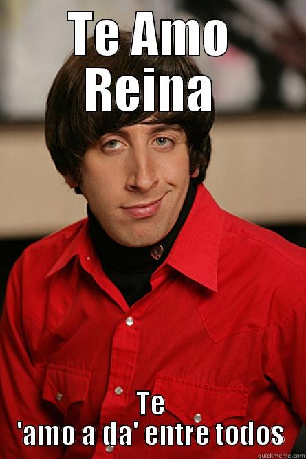 TE AMO REINA TE 'AMO A DA' ENTRE TODOS Pickup Line Scientist