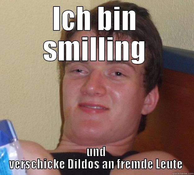 ICH BIN SMILLING UND VERSCHICKE DILDOS AN FREMDE LEUTE 10 Guy