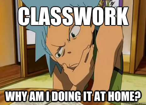 Classwork Why am I doing it at home? - Classwork Why am I doing it at home?  Classwork