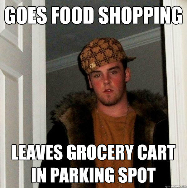 Goes food shopping Leaves grocery cart in parking spot  