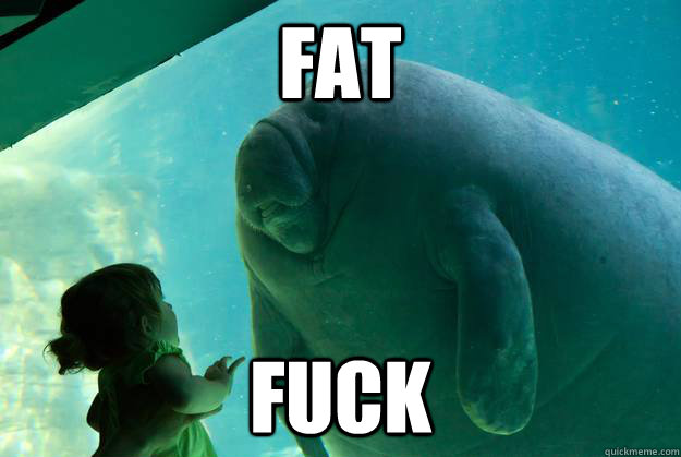 Fat Fuck - Fat Fuck  Overlord Manatee
