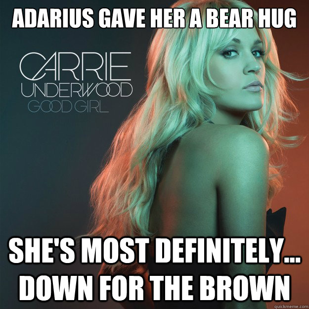 Adarius gave her a bear hug She's most definitely... down for the brown  