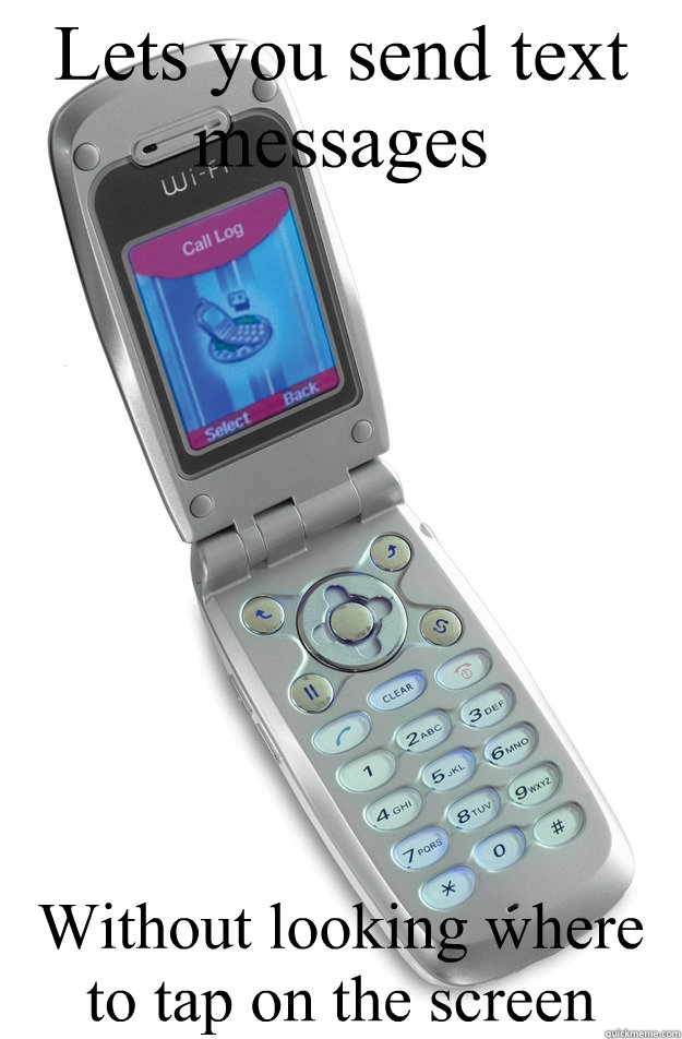 Lets you send text messages Without looking where to tap on the screen  Flip Phone