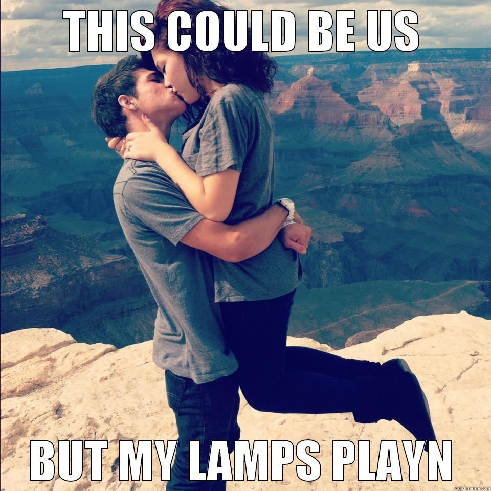 THIS COULD BE US BUT MY LAMPS PLAYN Misc