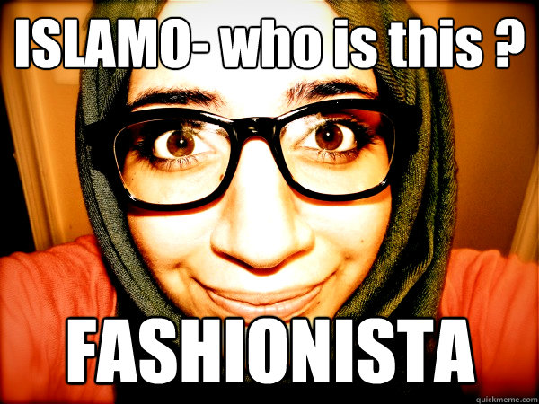 ISLAMO- who is this ? FASHIONISTA  Hipster Hijabi