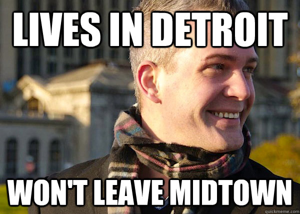 lives in detroit won't leave midtown  White Entrepreneurial Guy