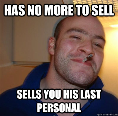 has no more to sell sells you his last personal   GGG plays SC
