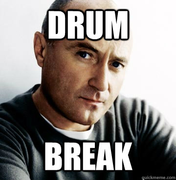 DRUM BREAK  Phil Collins