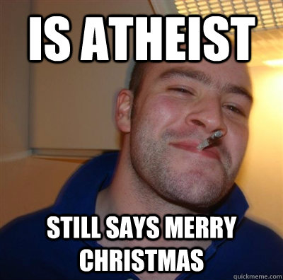 is atheist STILL SAYS MERRY CHRISTMAS   GGG plays SC
