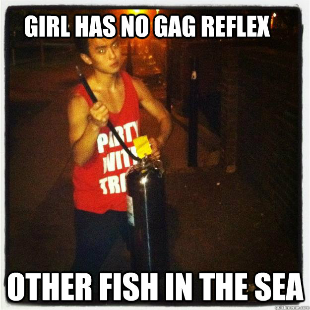 Girl has no gag reflex Other fish in the sea  Vomit David