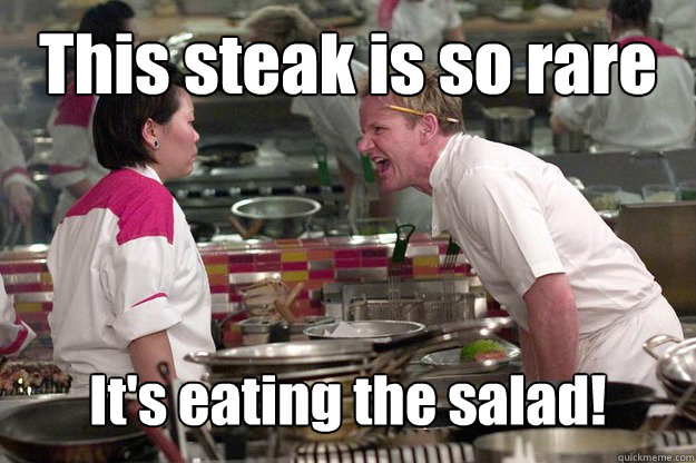 This steak is so rare It's eating the salad! - This steak is so rare It's eating the salad!  Misc