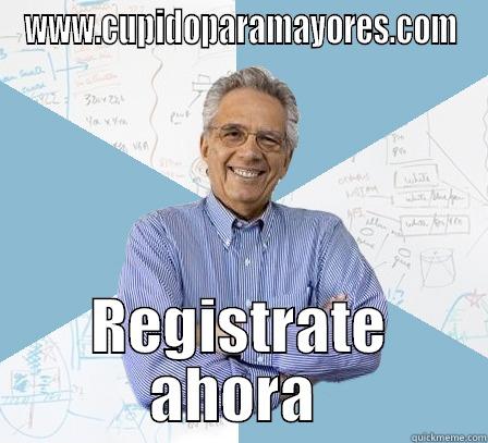 WWW.CUPIDOPARAMAYORES.COM REGISTRATE AHORA  Engineering Professor