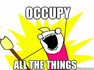 Occupy all the things - Occupy all the things  All The Things