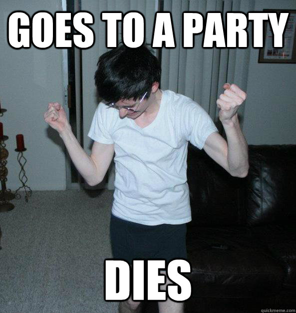 goes to a party dies  