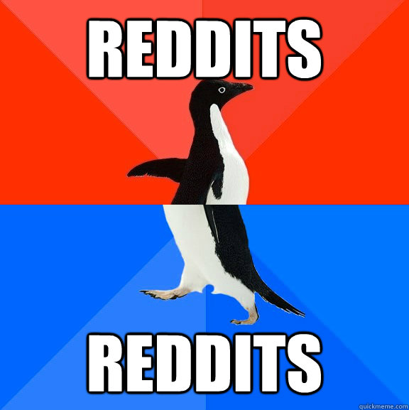 reddits reddits  Socially Awesome Awkward Penguin