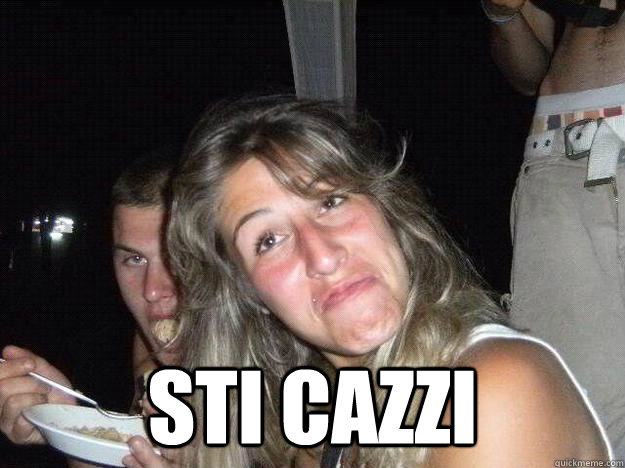  STI CAZZI -  STI CAZZI  Bubba meme
