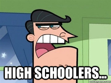  High Schoolers...   Dinkleberg