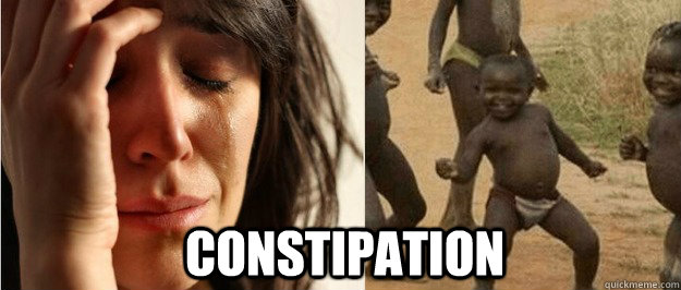 constipation  First world problem third world success