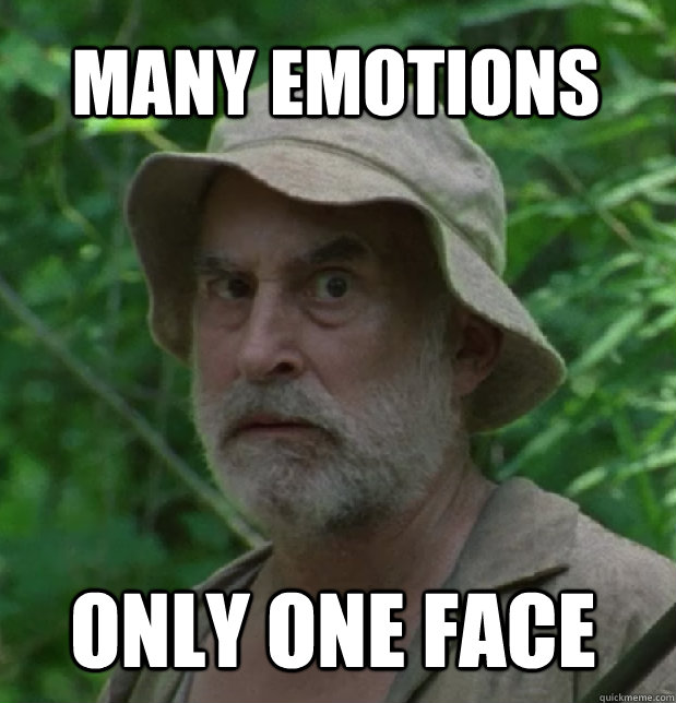 many emotions ONLY ONE FACE - many emotions ONLY ONE FACE  Skeptical Dale