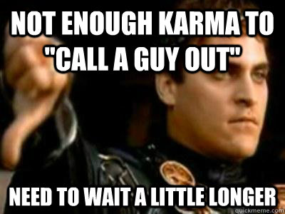 Not enough Karma to 