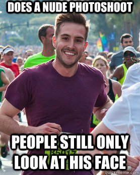 Does a nude photoshoot People still only look at his face  Ridiculously photogenic guy