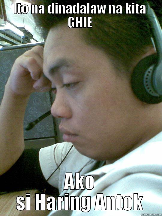 Working Dead - ITO NA DINADALAW NA KITA GHIE AKO SI HARING ANTOK Misc