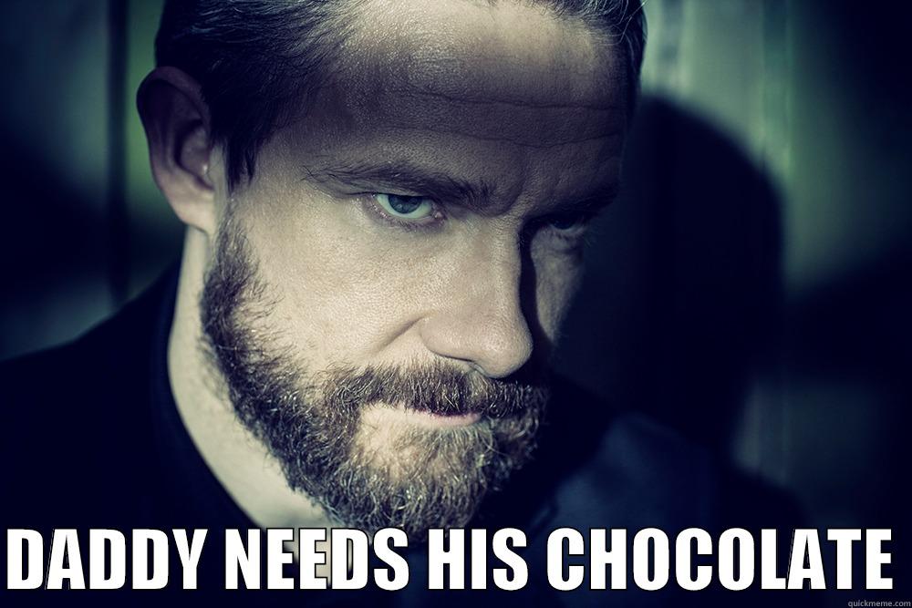   DADDY NEEDS HIS CHOCOLATE Misc