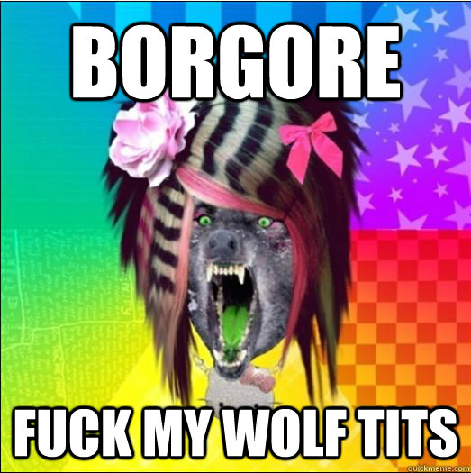 borgore fuck my wolf tits - borgore fuck my wolf tits  Scene wolf bi
