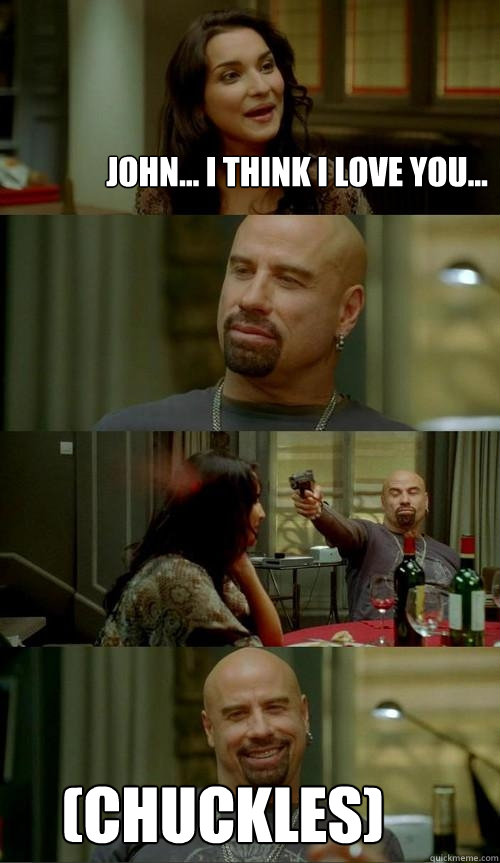 John... I think I love you... (chuckles)  Skinhead John