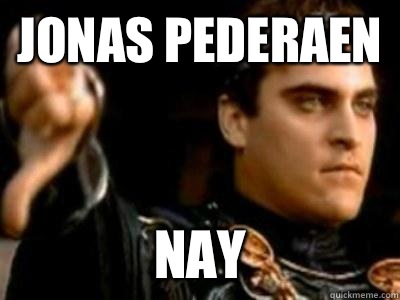 Jonas Pederaen  Nay  Downvoting Roman