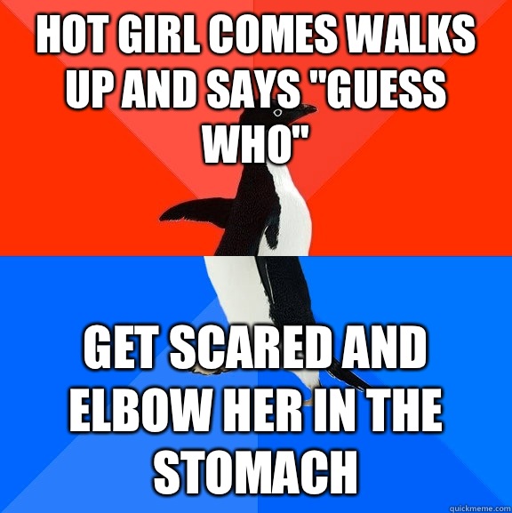 Hot girl comes walks up and says 