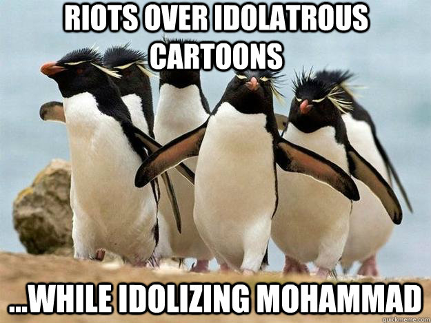 riots over idolatrous cartoons ...while idolizing mohammad  