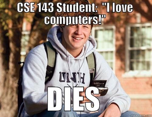 CSE 143 Uw - CSE 143 STUDENT:  