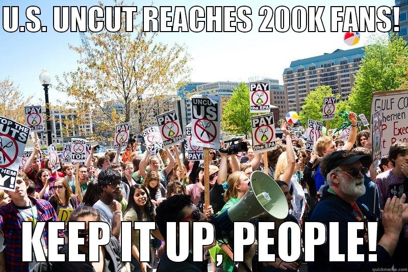 U.S. UNCUT REACHES 200K FANS!  KEEP IT UP, PEOPLE! Misc